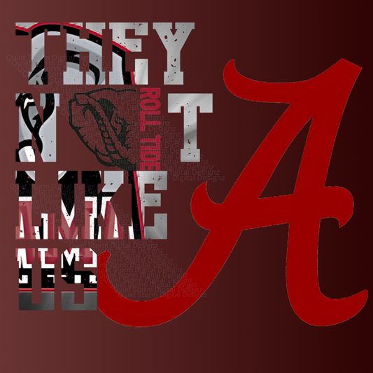 Alabama Roll Tide They Not Like Us Digital Design PNG