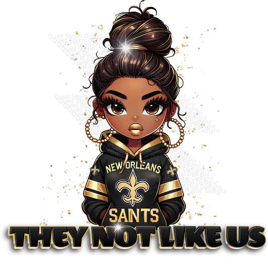 Saints THEY NOT LIKE US