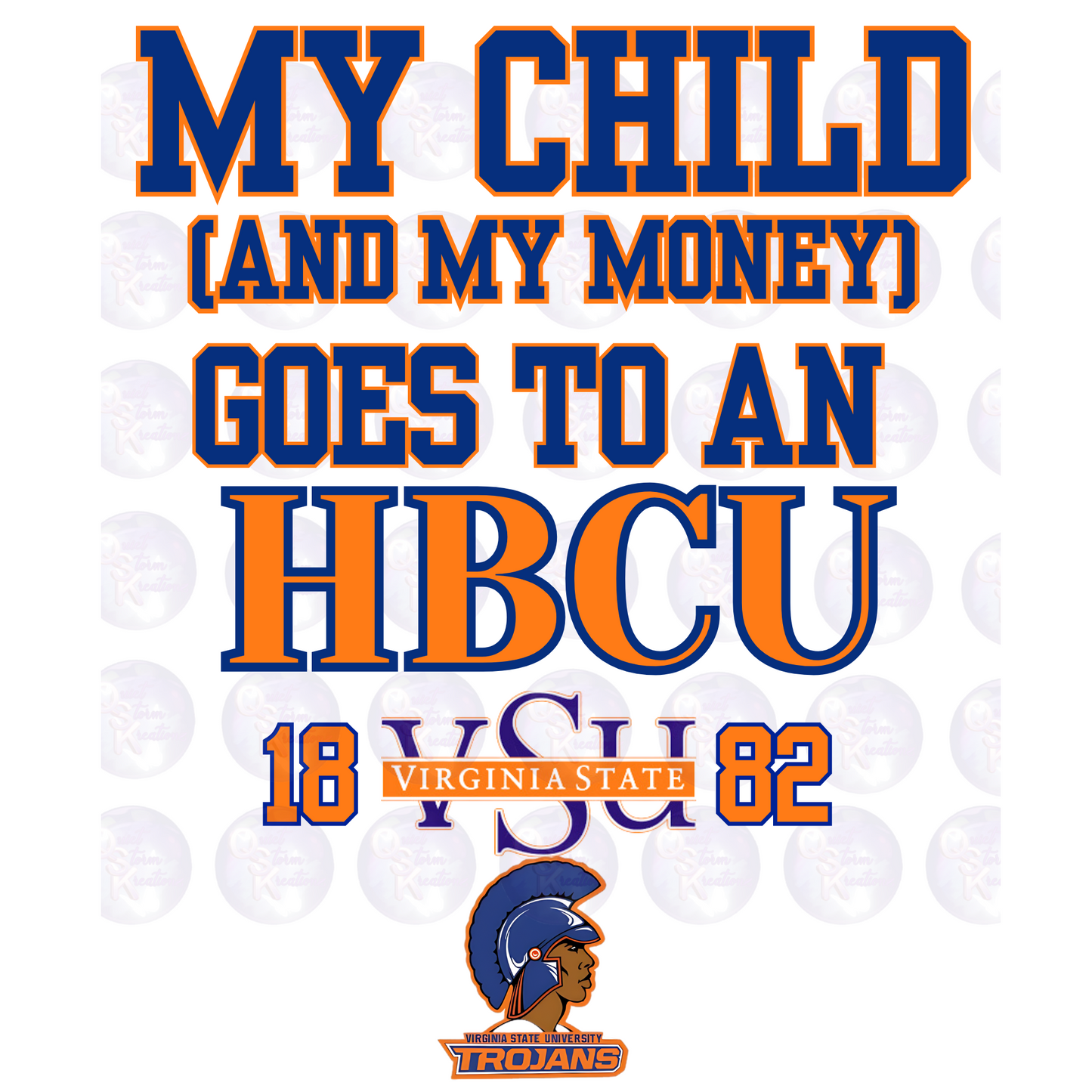 My Child Goes to an HBCU Virginia State  PNG