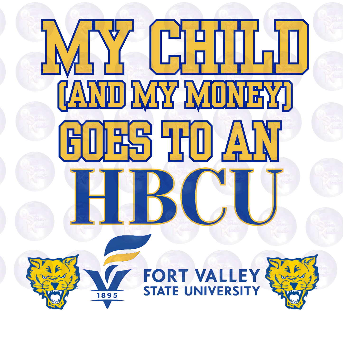 My Child and My Money Goes to HBCU Fort Valley PNG