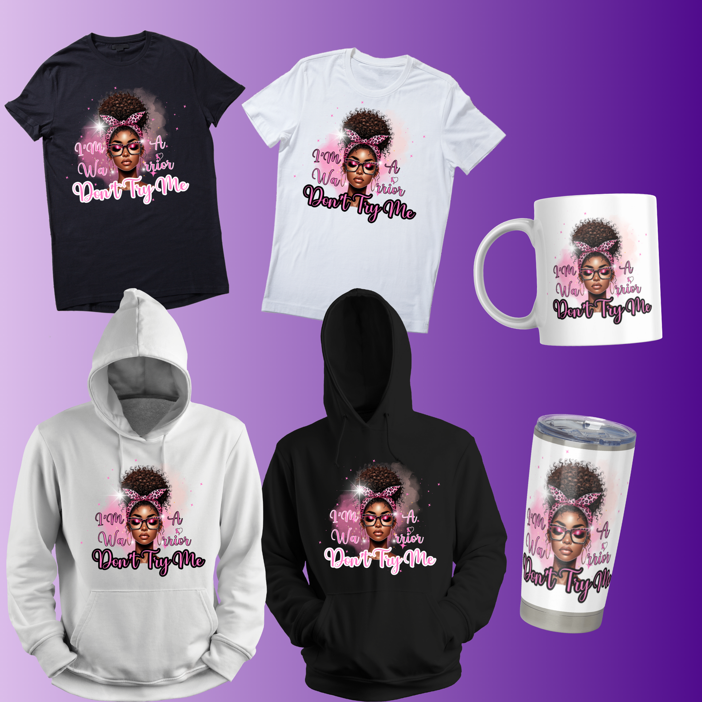 I'm A Warrior Don't Try Me Breast Cancer PNG (Black Outline)
