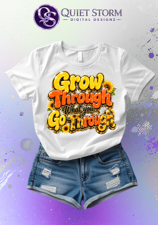 Grow Through What You Go Through PNG