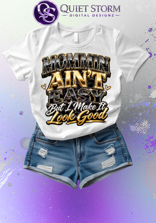 Mommin Ain't Easy PNG