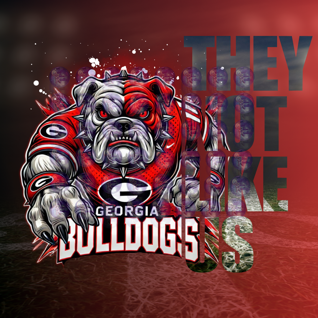 GA Bulldogs They Not Like Us